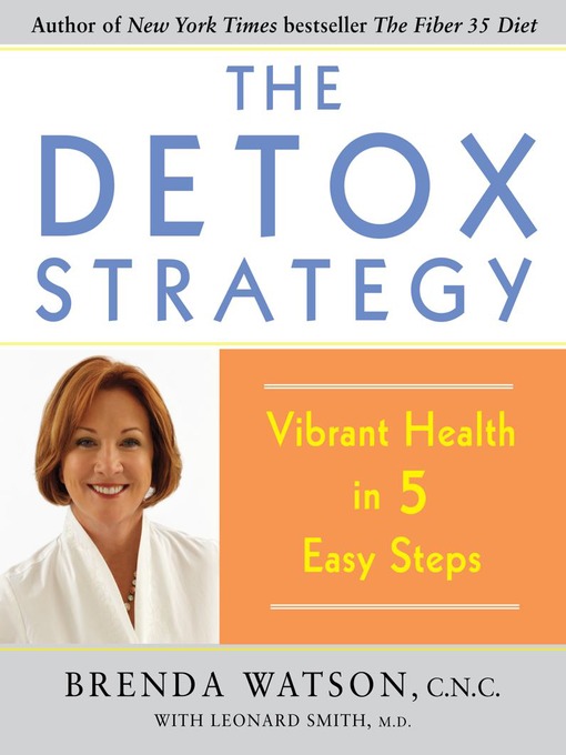 The Detox Strategy (eBook): Vibrant Health in 5 Easy Steps